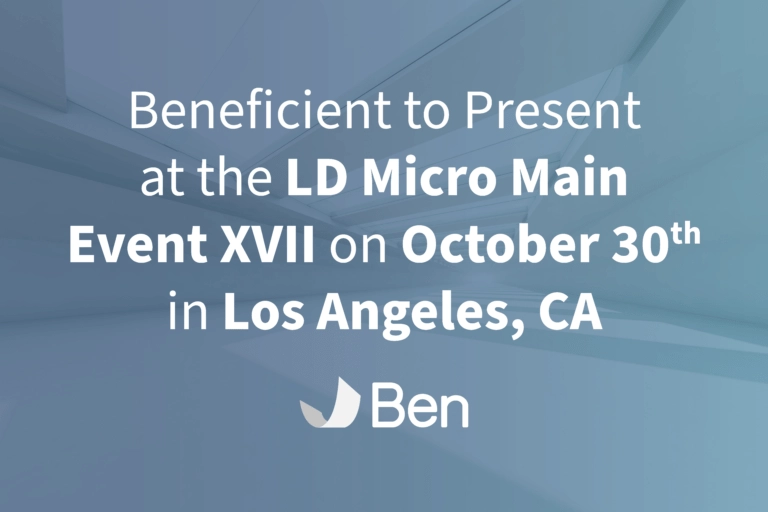 Beneficient to Present at the LD Micro Main Event XVII on October 30 in Los Angeles