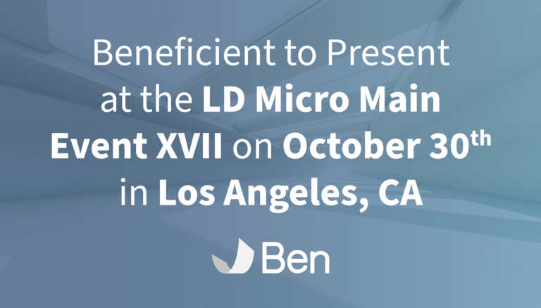 Beneficient to Present at the LD Micro Main Event XVII on October 30 in Los Angeles