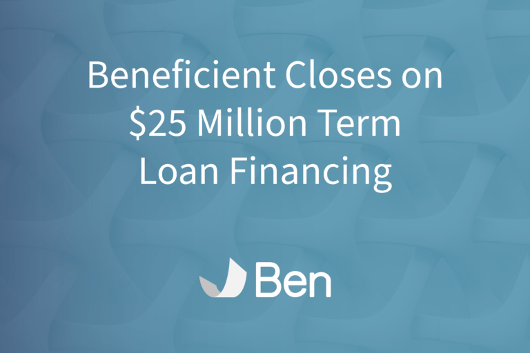 Beneficient Closes on $25 Million Term Loan Financing