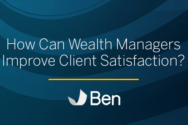 ben-how-can-wealth-managers-improve-client-satisfaction
