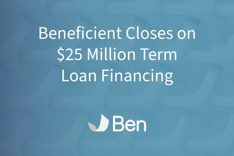 Ben_Press-Release_Visual-02 Beneficient Closes on $25 Million Term Loan Financing