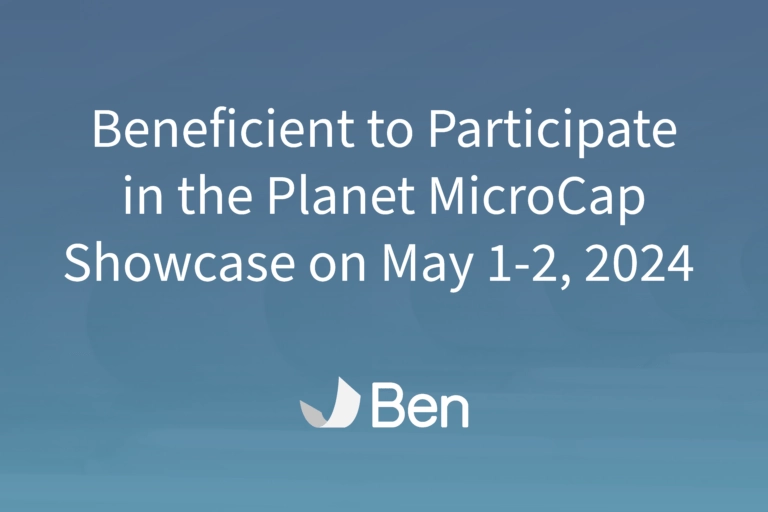 Beneficient to Participate in the Planet MicroCap Showcase on May 1-2, 2024