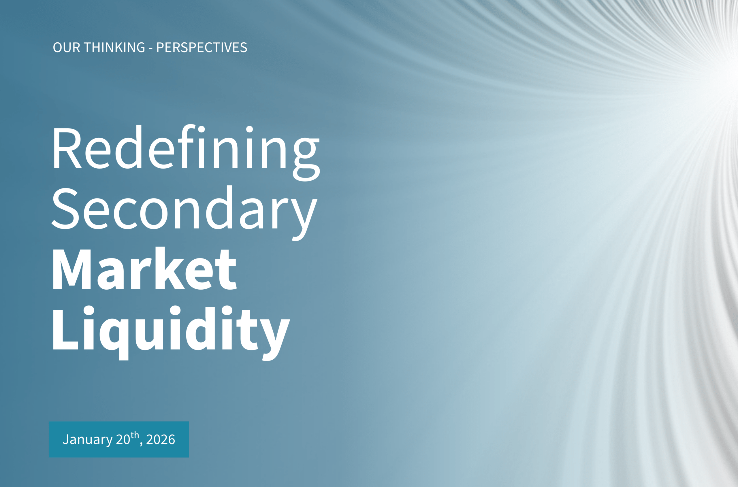 Redefining Secondary Market Liquidity