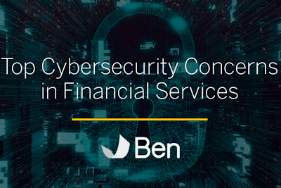 Top Cybersecurity Concerns in Financial Services