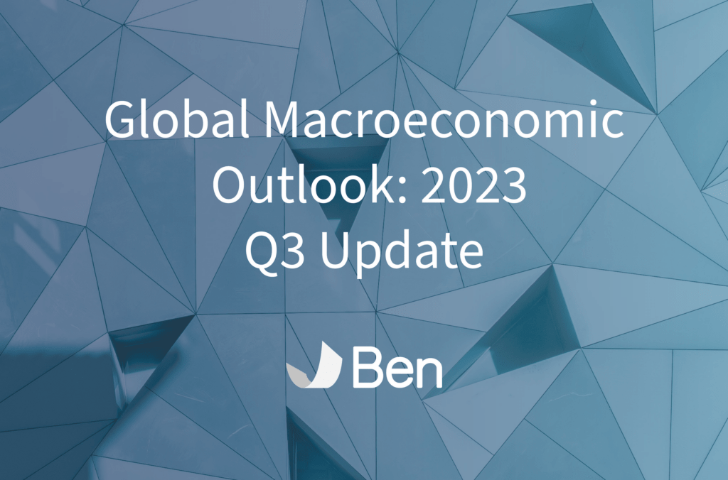 Global Macroeconomic Outlook 2023 Q3 Update Ben