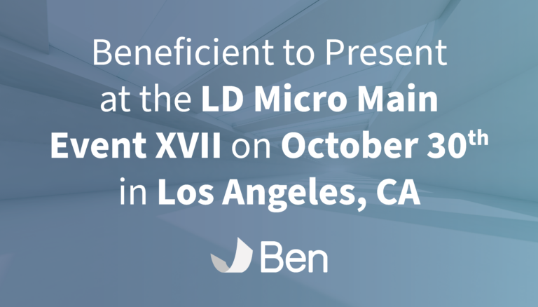 Beneficient to Present at the LD Micro Main Event XVII on October 30 in Los Angeles