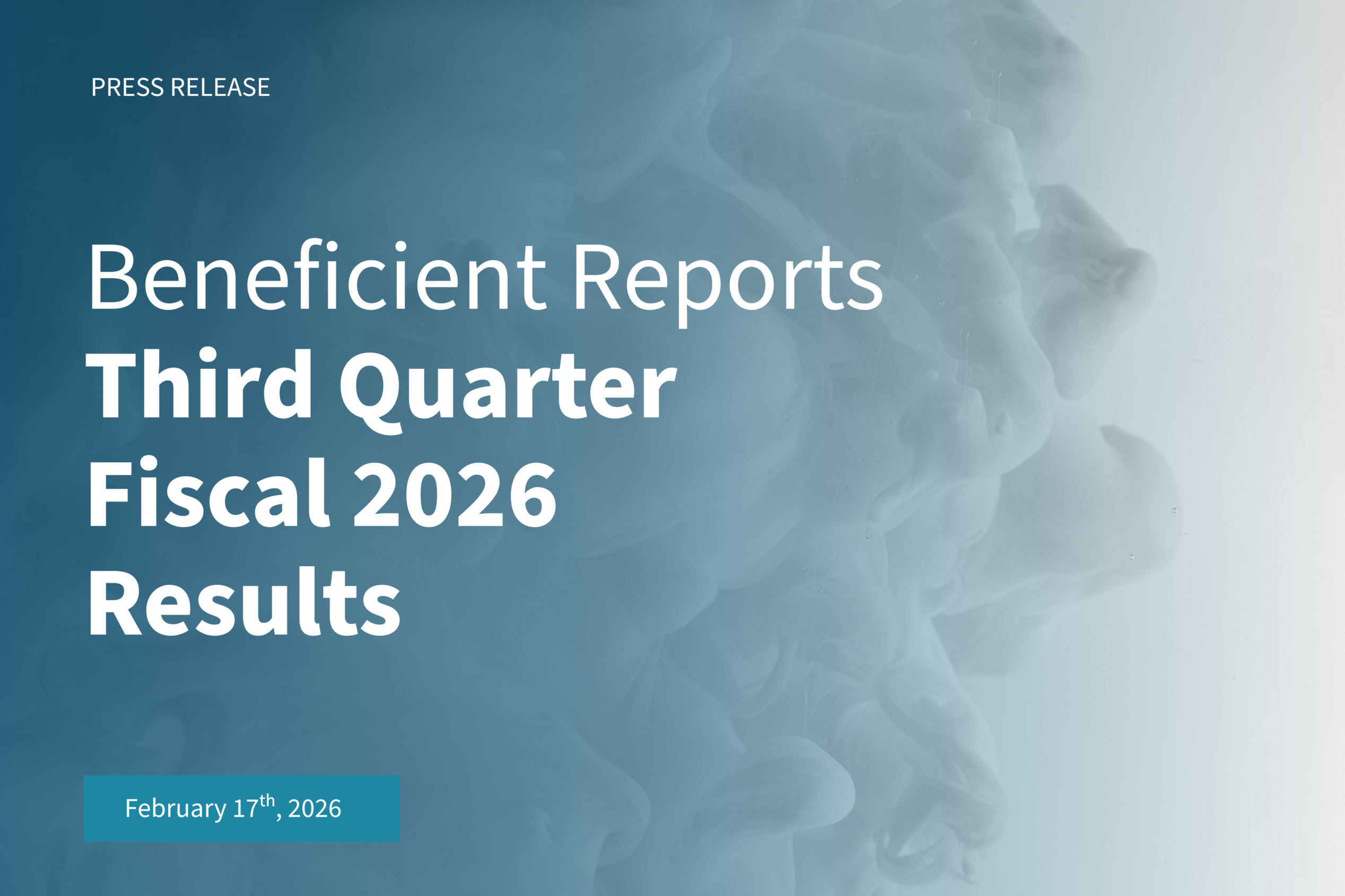Ben_17-February_Press-Release_Visual Beneficient Reports Third Quarter Fiscal 2026 Results