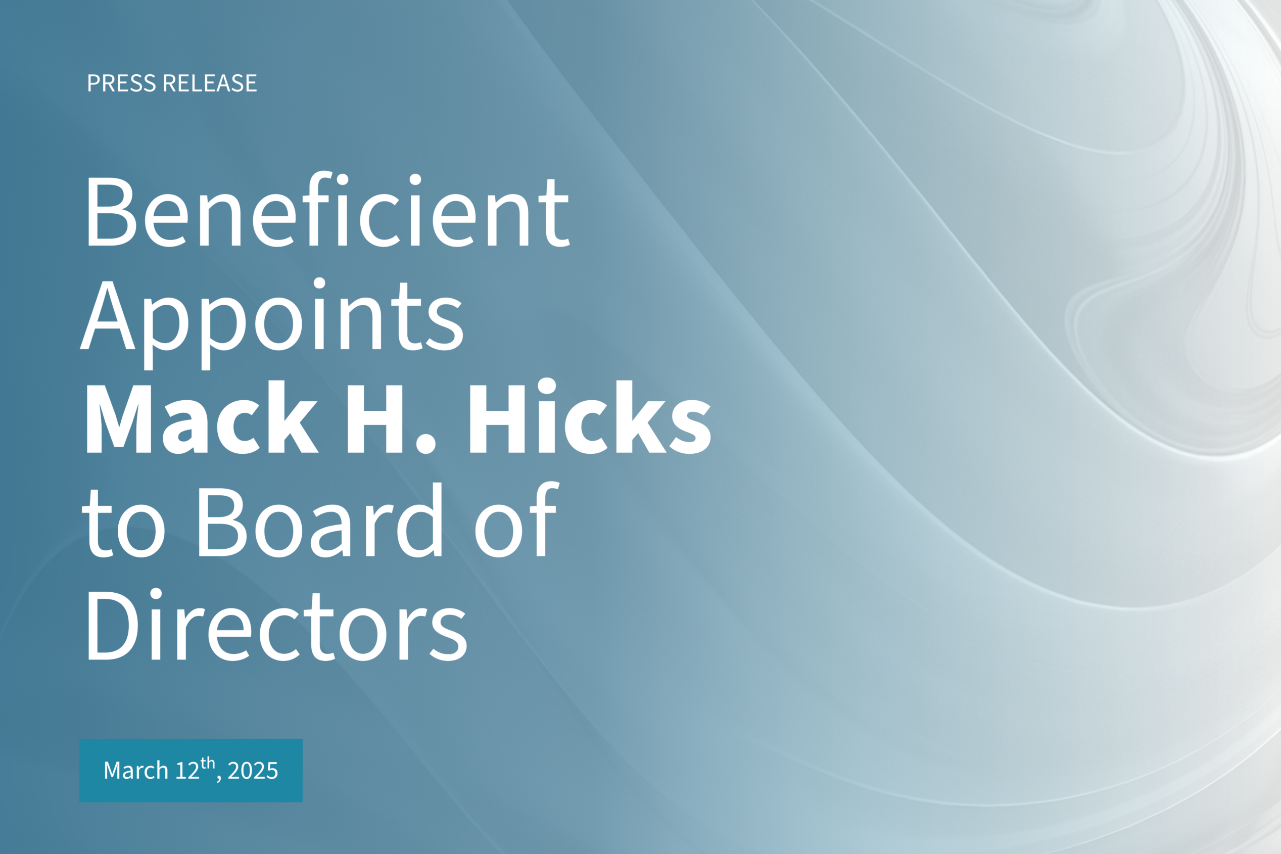 Ben_12-March-Press-Release_Visual Beneficient Appoints Mack H. Hicks to Board of Directors